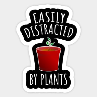 Easily Distracted By Plants Sticker